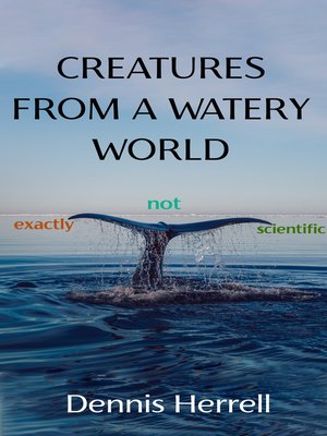 cover image of Creatures from a Watery World